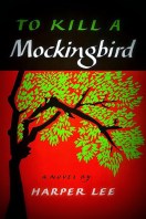 book cover for classic literary novel To Kill a Mockingbird by Lee Harper a book to read before you die